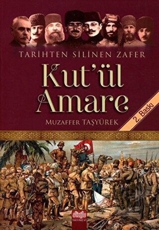 Tarihten Silinen Zafer Kut’ul Amare - Muzaffer Taşyürek - Alioğlu Yayı