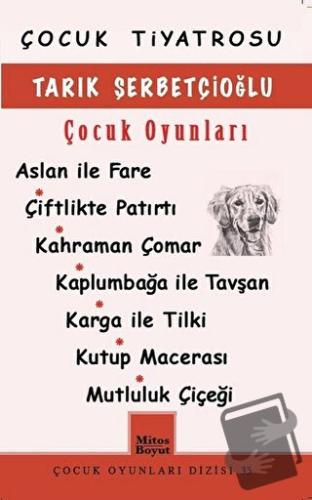 Tarık Şerbetçioğlu Çocuk Oyunları - Tarık Şerbetçioğlu - Mitos Boyut Y