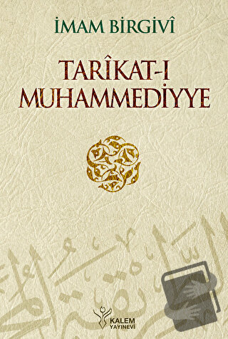 Tarikat-ı Muhammediyye (Ciltli) - İmam Birgivi - Kalem Yayınevi - Fiya