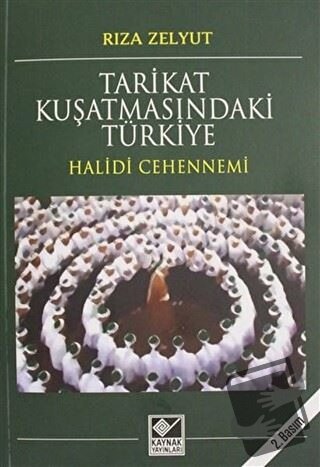 Tarikat Kuşatmasındaki Türkiye - Rıza Zelyut - Kaynak Yayınları - Fiya