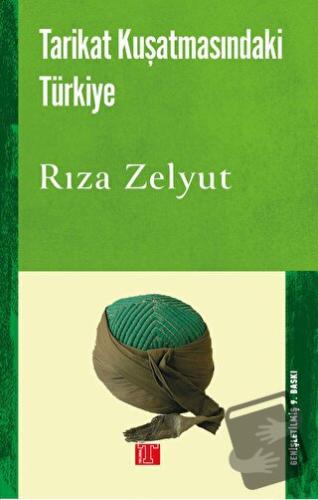 Tarikat Kuşatmasındaki Türkiye - Rıza Zelyut - Toplumsal Kitap - Fiyat