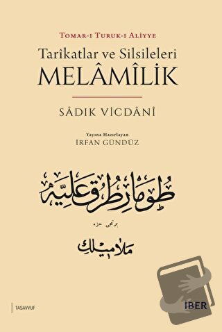 Tarikatlar ve Silsileleri - Melamilik - İrfan Gündüz - İBER - Fiyatı -