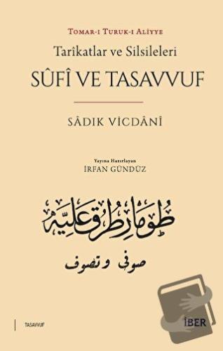 Tarikatlar ve Silsileleri - Sufi ve Tasavvuf - Sadık Vicdani - İBER - 