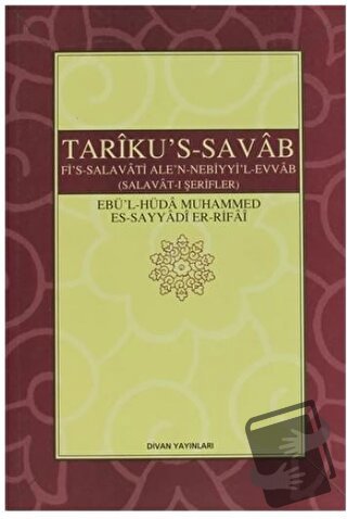 Tariku's-Savab (Selavat-ı Şerifler) - Ebü'l-Hüda Muhammed Es-Sayyadi E