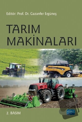 Tarım Makinaları - Gazanfer Ergüneş - Nobel Akademik Yayıncılık - Fiya