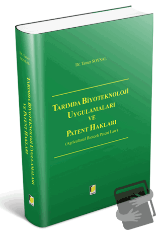 Tarımda Biyoteknoloji Uygulamaları ve Patent Hakları (Ciltli) - Tamer 