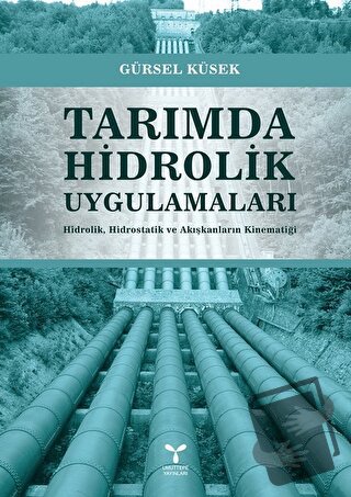 Tarımda Hidrolik Uygulamaları - Gürsel Küsek - Umuttepe Yayınları - Fi