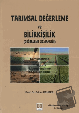 Tarımsal Değerleme ve Bilirkişilik - Erkan Rehber - Ekin Basım Yayın -