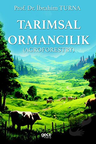 Tarımsal Ormancılık - İbrahim Turna - Gece Kitaplığı - Fiyatı - Yoruml