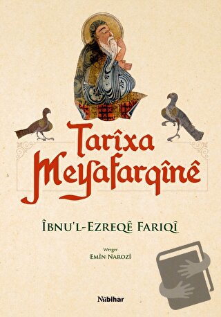 Tarixa Meyafarqine (Özel Baskı) - İbnu'l-Ezreqe Fariqi - Nubihar Yayın