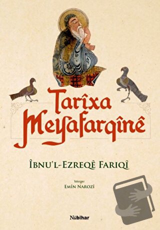 Tarixa Meyafarqine - İbnu'l-Ezreqe Fariqi - Nubihar Yayınları - Fiyatı