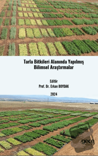 Tarla Bitkileri Alanında Yapılmış Bilimsel Araştırmalar - Erkan Boydak