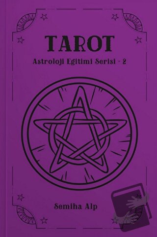 Tarot – Astroloji Eğitimi Serisi 2 - Semiha Alp - Ekorp Kitap - Fiyatı