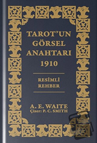 Tarot'un Görsel Anahtarı (Özel Baskı) (Ciltli) - Arthur Edward Waite -