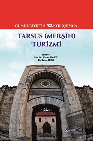 Tarsus Mersin Turizmi - Cevat Ercik - Atlas Akademi - Fiyatı - Yorumla