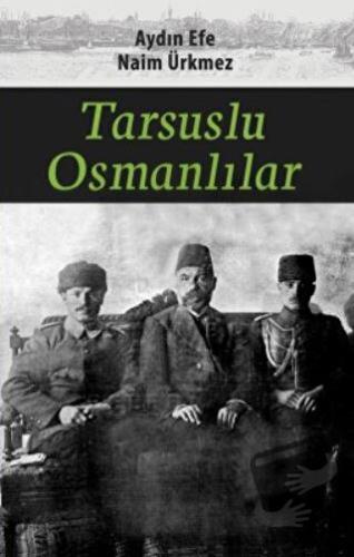 Tarsuslu Osmanlılar - Aydın Efe - Çizgi Kitabevi Yayınları - Fiyatı - 