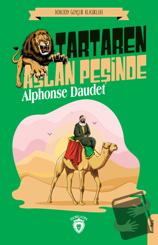 Tartaren Aslan Peşinde - Alphonse Daudet - Dorlion Yayınları - Fiyatı 