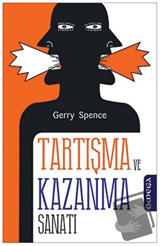 Tartışma ve Kazanma Sanatı - Gerry Spence - Omega - Fiyatı - Yorumları