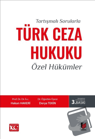 Tartışmalı Sorularla Türk Ceza Hukuku Özel Hükümler - Hakan Hakeri - A