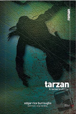 Tarzan 2: Tarzan’ın Dönüşü - Edgar Rice Burroughs - Fihrist Kitap - Fi