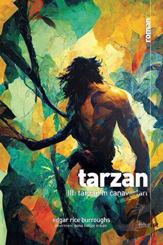 Tarzan III: Tarzan’ın Canavarları - Edgar Rice Burroughs - Fihrist Kit