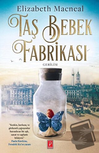 Taş Bebek Fabrikası - Elizabeth Macneal - Pena Yayınları - Fiyatı - Yo