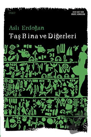 Taş Bina ve Diğerleri - Aslı Erdoğan - Everest Yayınları - Fiyatı - Yo