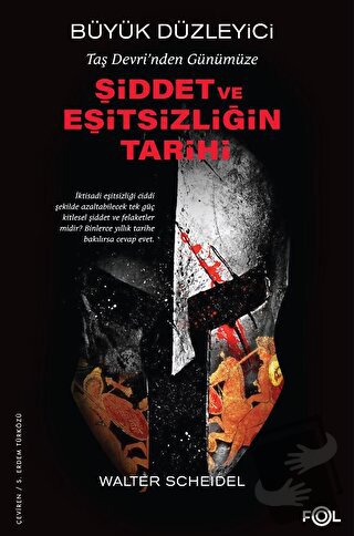 Taş Devri'nden Günümüze Şiddet ve Eşitsizliğin Tarihi - Walter Scheide