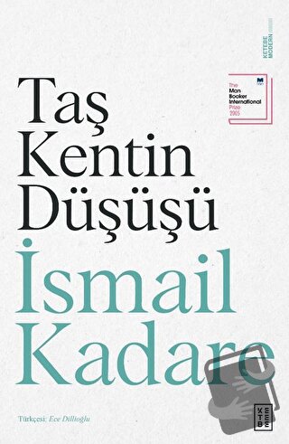 Taş Kentin Düşüşü - İsmail Kadare - Ketebe Yayınları - Fiyatı - Yoruml