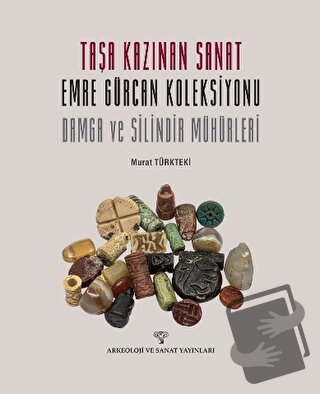 Taşa Kazınan Sanat - Murat Türkteki - Arkeoloji ve Sanat Yayınları - F