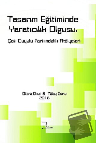 Tasarım Eğitiminde Yaratıcılık Olgusu - Dilara Onur - Gece Akademi - F