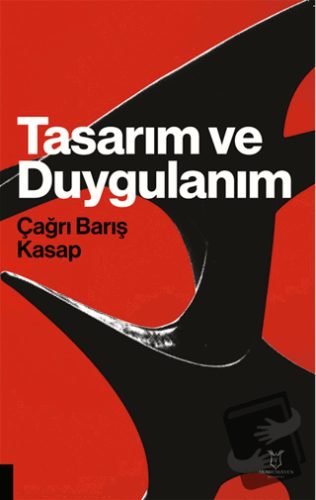 Tasarım ve Duygulanım - Çağrı Barış Kasap - Akademisyen Kitabevi - Fiy