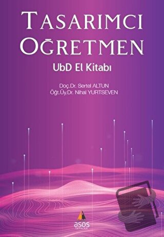 Tasarımcı Öğretmen UbD El Kitabı - Nihal Yurtseven - Asos Yayınları - 