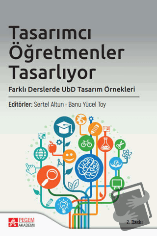 Tasarımcı Öğretmenler Tasarlıyor - Kolektif - Pegem Akademi Yayıncılık