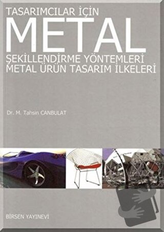 Tasarımcılar İçin Metal Şekillendirme Yöntemleri - Metal Ürün Tasarım 