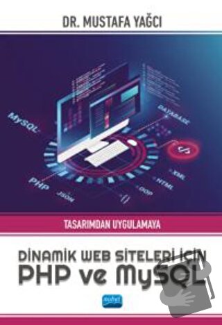 Tasarımdan Uygulamaya Dinamik Web Siteleri için PHP ve MySQL - Mustafa