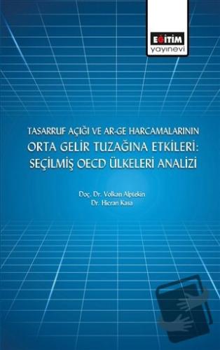 Tasarruf Açığı ve Ar-ge Harcamalarının Orta Gelir Tuzağına Etkileri: S