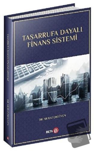 Tasarrufa Dayalı Finans Sistemi - Murat Ergüven - Beta Yayınevi - Fiya