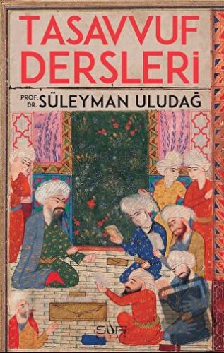 Tasavvuf Dersleri - Süleyman Uludağ - Sufi Kitap - Fiyatı - Yorumları 