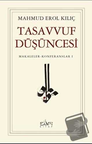 Tasavvuf Düşüncesi - Mahmud Erol Kılıç - Sufi Kitap - Fiyatı - Yorumla