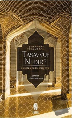 Tasavvuf Nedir? - Abdülkerim Kuşeyri - İnsan Yayınları - Fiyatı - Yoru