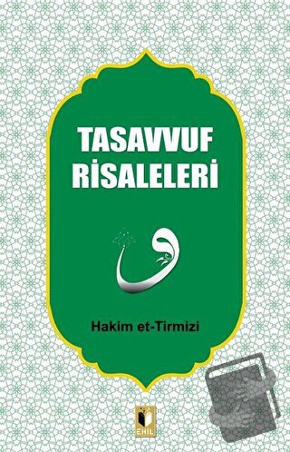 Tasavvuf Risaleleri - Hakim Tirmizi - Ehil Yayınları - Fiyatı - Yoruml