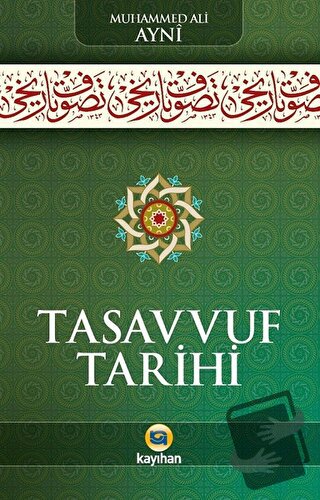 Tasavvuf Tarihi - Muhammed Ali Ayni - Kayıhan Yayınları - Fiyatı - Yor