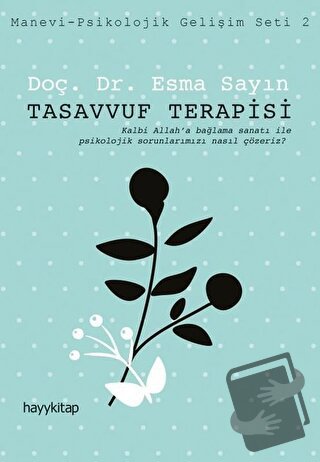 Tasavvuf Terapisi - Esma Sayın - Hayykitap - Fiyatı - Yorumları - Satı