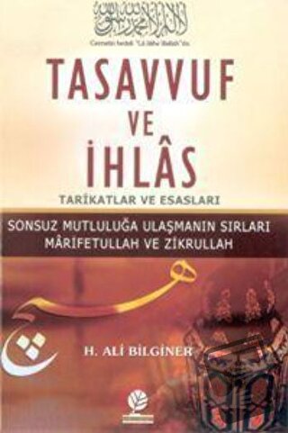 Tasavvuf ve İhlas - H. Ali Bilginer - Gonca Yayınevi - Fiyatı - Yoruml