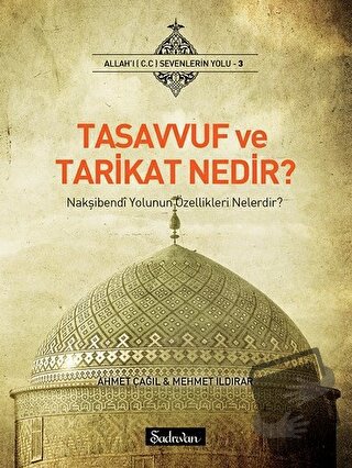 Tasavvuf ve Tarikat Nedir? - Ahmet Çağıl - Şadırvan Yayınları - Fiyatı