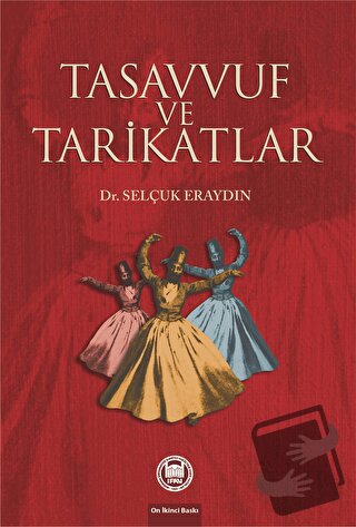 Tasavvuf ve Tarikatlar - Selçuk Eraydın - Marmara Üniversitesi İlahiya