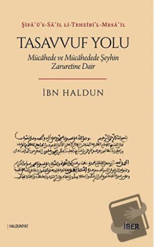 Tasavvuf Yolu: Mücahede ve Mücahedede Şeyhin Zaruretine Dair - İbn Hal