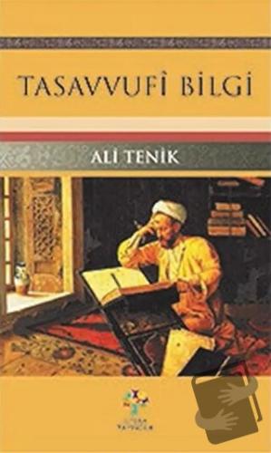 Tasavvufi Bilgi - Ali Tenik - Litera Yayıncılık - Fiyatı - Yorumları -