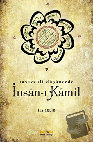 Tasavvufi Düşüncede İnsan-ı Kamil - İsa Çelik - Kaknüs Yayınları - Fiy